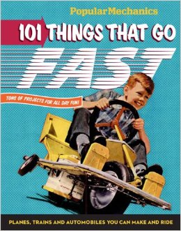 popular mechanics 101 things that go fast