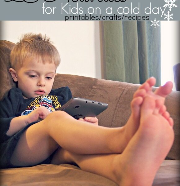 25 Activities for Kids on a Cold Day