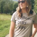 Coffee. Pray. Slay.