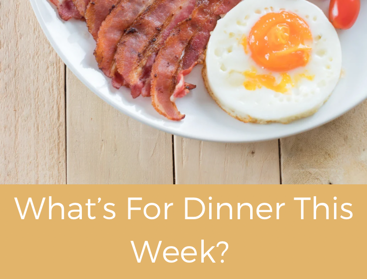 What’s For Dinner This Week? Feb 20-26