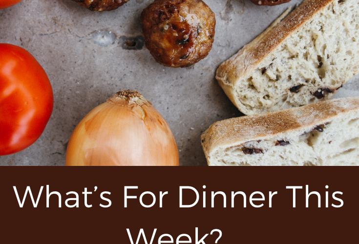 What's for dinner this week?